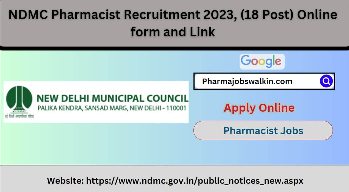 NDMC Pharmacist Recruitment 2023 18 Post Online Form And Link