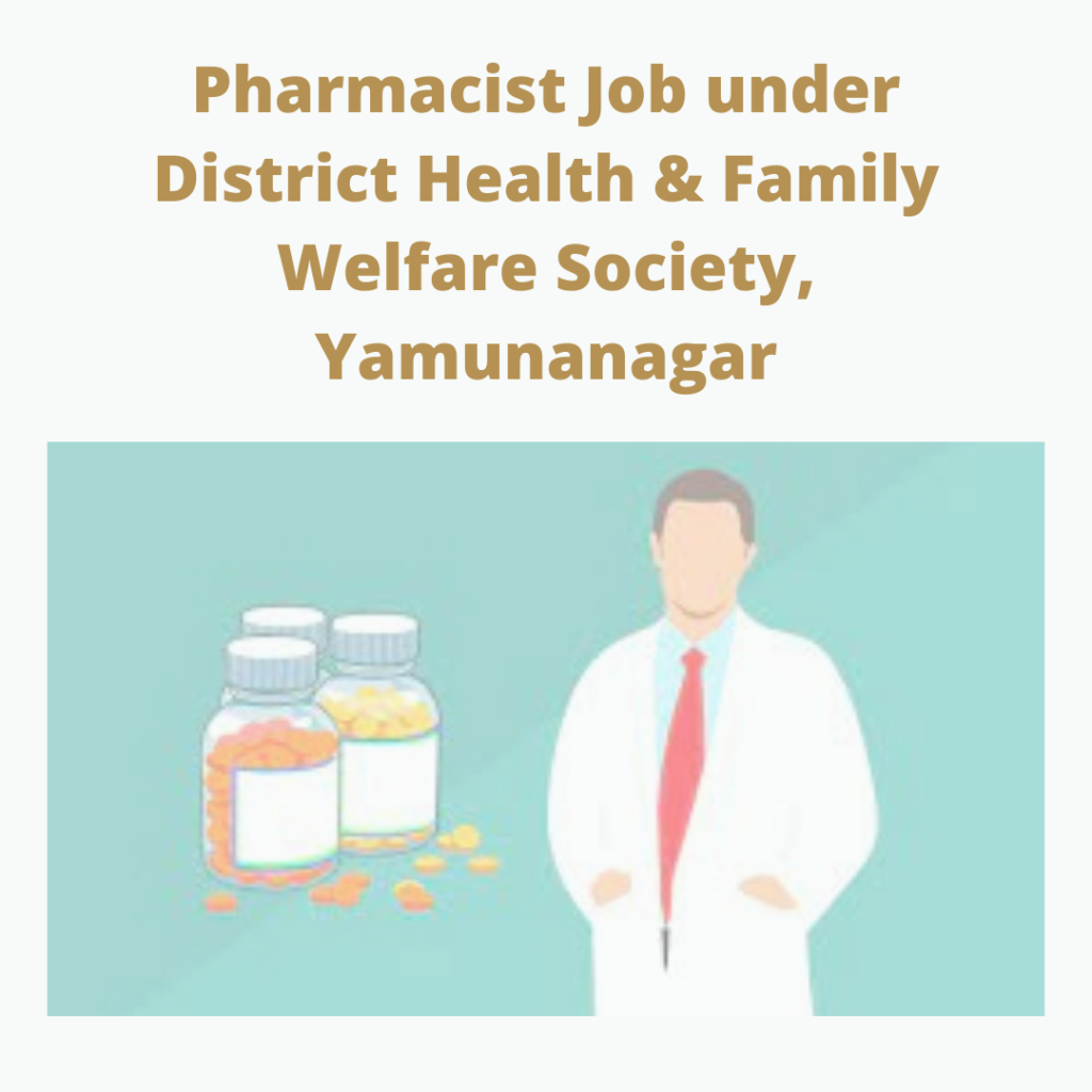 PHARMACIST JOBS AT DISTRICT HEALTH & WELFARE SOCIETY YAMUNANAGAR