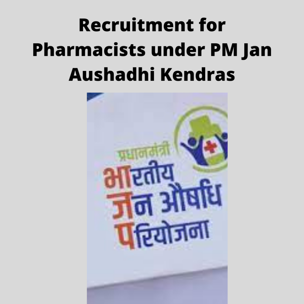 Recruitment for Pharmacists under PM Jan Aushadhi Kendras