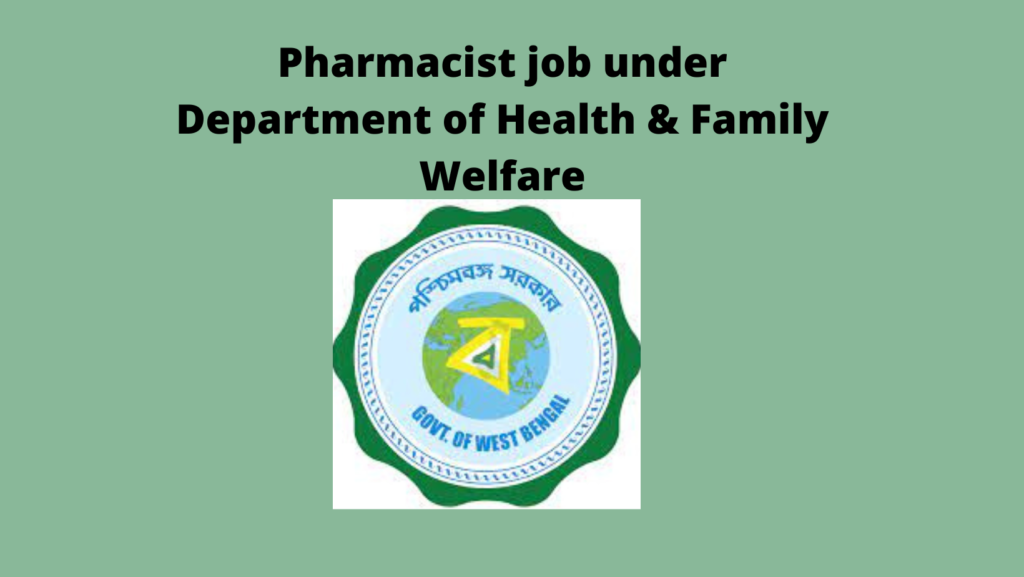 Pharmacist job under Department of Health & Family Welfare