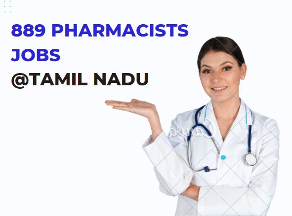 889 Pharmacists Jobs under Medical Services Recruitment Board Tamil Nadu