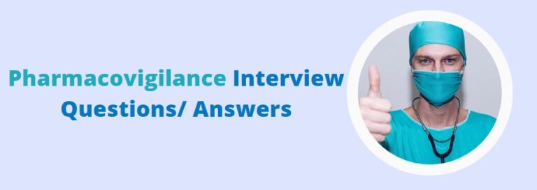 Top 100 Pharmacovigilance Interview Questions/ Answers » PharmaJobs