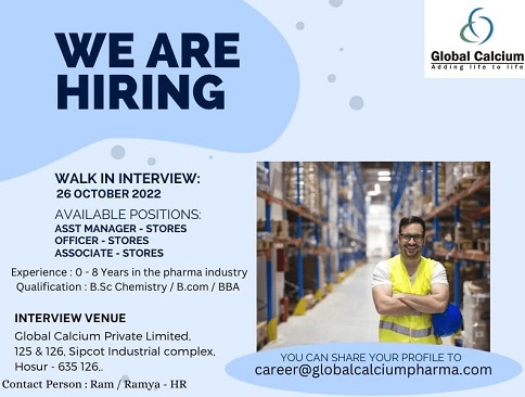 Global Calcium Limited- Walk-In Interview for Freshers & Experienced in Stores Department On 26th Oct 2022
