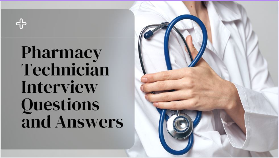 Pharmacy Technician Interview Questions And Answers PharmaJobs   Pharmacy Technician Interview Questions 