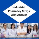 Industrial Pharmacy MCQs with Answer