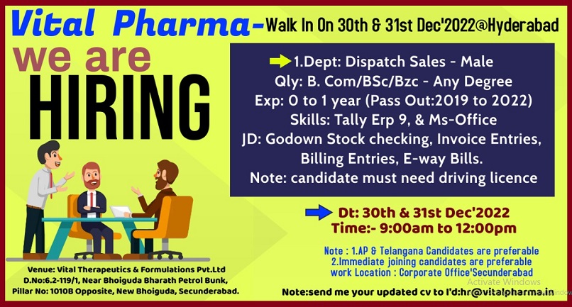 Vital Pharma -Walk-In Drive for Freshers & Experienced in Dispatch Sales On 30th & 31st Dec’ 2022