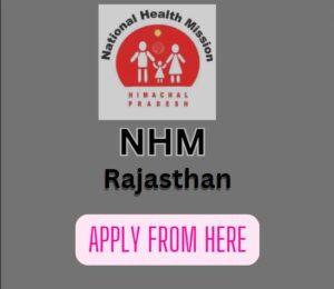 NHM Rajasthan Recruitment 2023