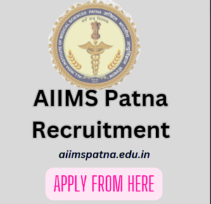 AIIMS Patna Recruitment