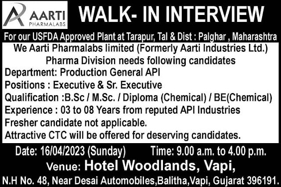 Aarti Pharma Labs; Walk-In Interviews for Production General API On 16th April 2023