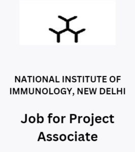 Job for Project Associate at National Institute of Immunology