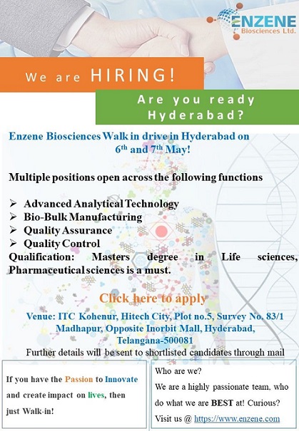 Enzene Biosciences; Walk-In Drive for Manufacturing / Quality Control/ Quality Assurance/ Advanced Analytical Technology On 6th & 7th May 2023