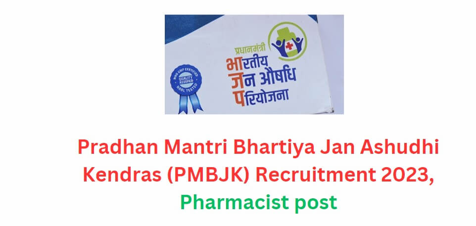 Pradhan Mantri Bhartiya Jan Ashudhi Kendras (PMBJK) Recruitment