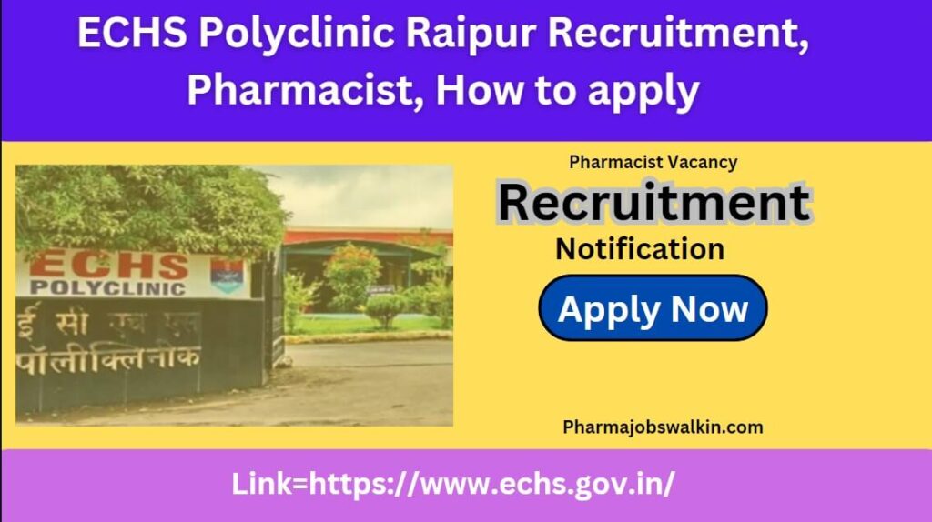 ECHS Polyclinic Raipur Recruitment