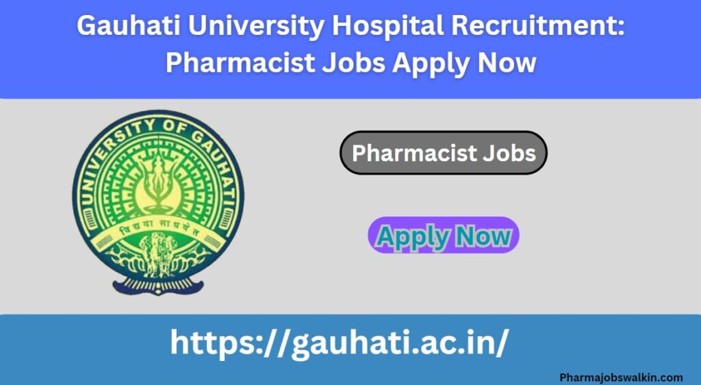 Gauhati University Hospital Recruitment