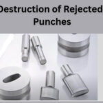 SOP for Destruction of Rejected Dies and Punches