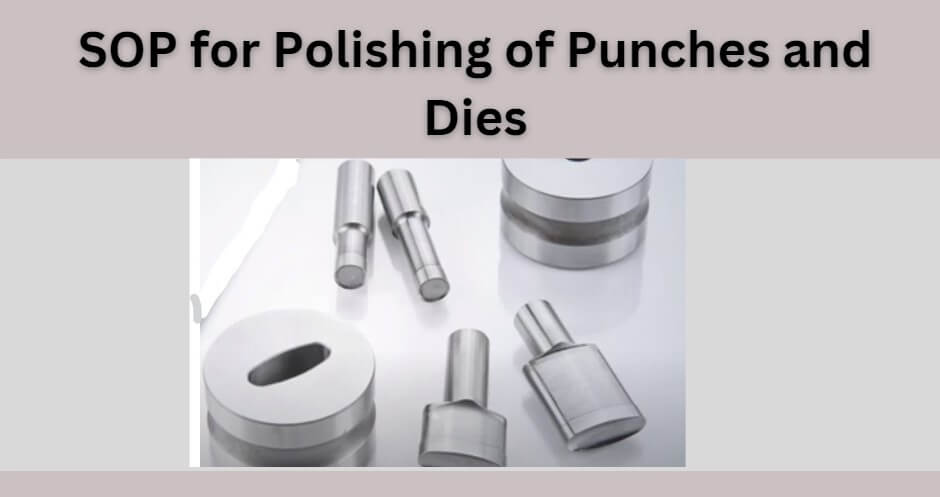 SOP for Polishing of Punches and Dies