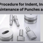 SOP for Procedure for Indent, Inspection, and Maintenance of Punches and Dies