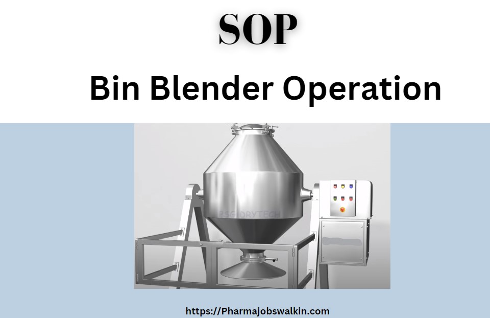SOP on Bin Blender Operation