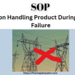 SOP on Handling Product During Power Failure
