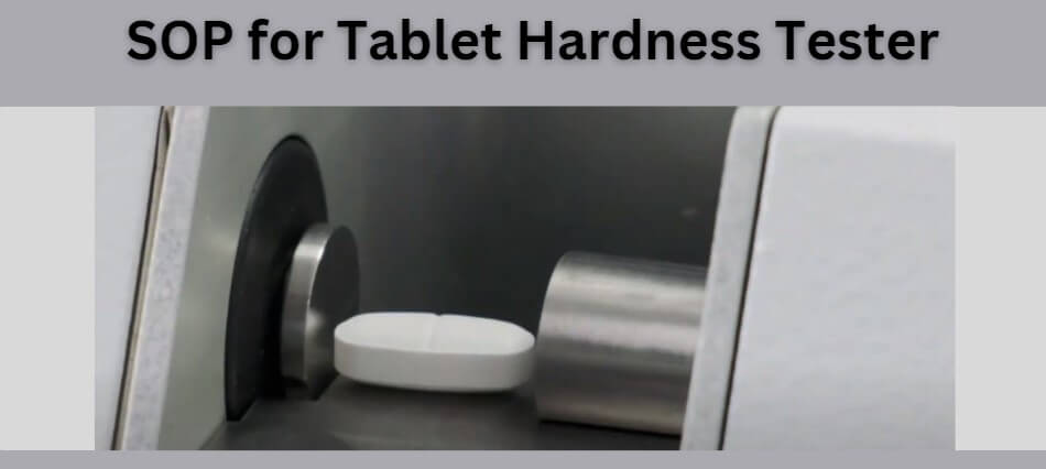 SOP for Tablet Hardness Tester