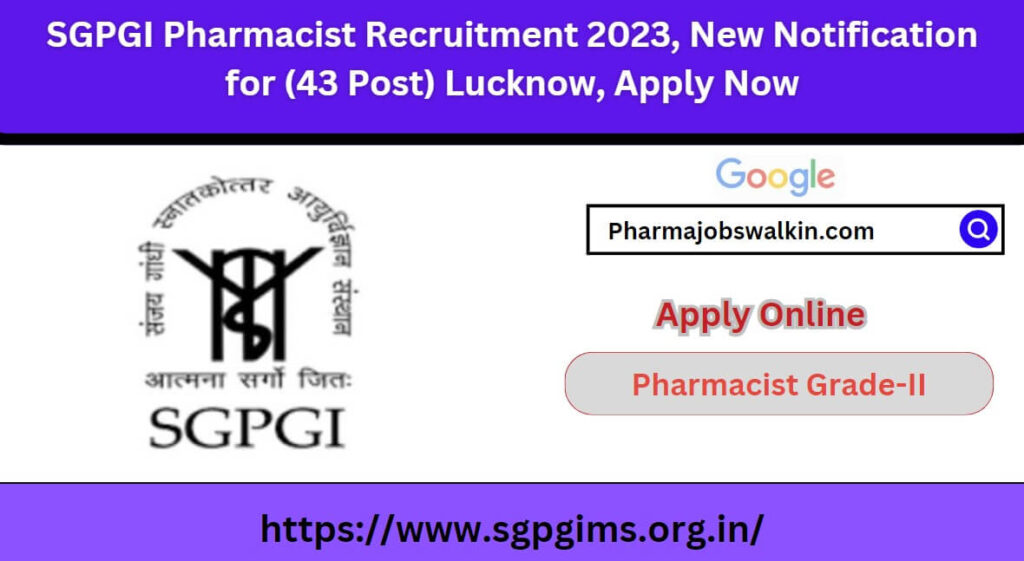 SGPGI Pharmacist Recruitment