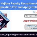 NIPER Hajipur Faculty Recruitment 2024