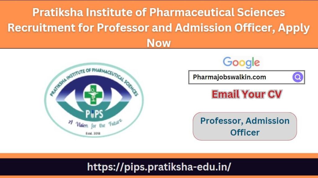 Pratiksha Institute of Pharmaceutical Sciences Recruitment 
