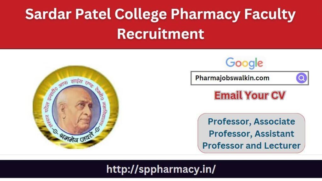 Sardar Patel College Pharmacy Faculty Recruitment