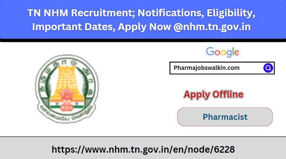 TN NHM Recruitment 2024: New Notifications, Eligibility, Important Dates, Apply Now @nhm.tn.gov.in