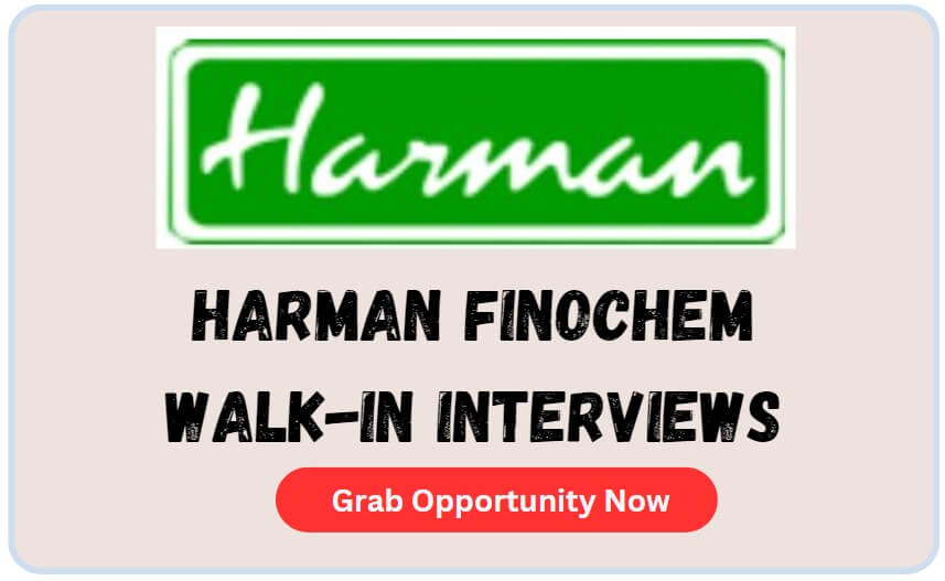 Harman Finochem Walk-In Interviews