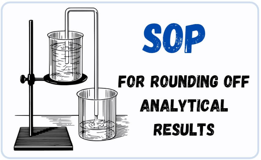 SOP for Rounding off Analytical Results