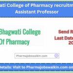 Bhagwati College of Pharmacy recruitment for Assistant Professor